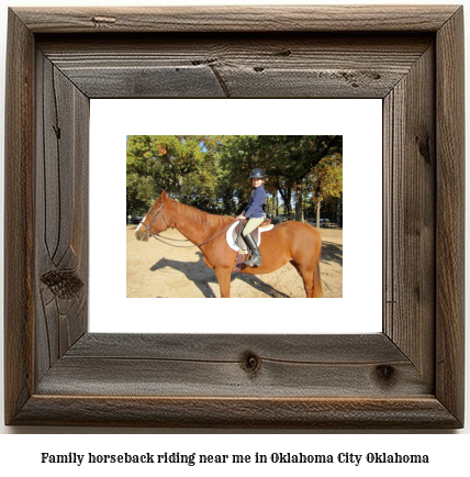 family horseback riding near me in Oklahoma City, Oklahoma